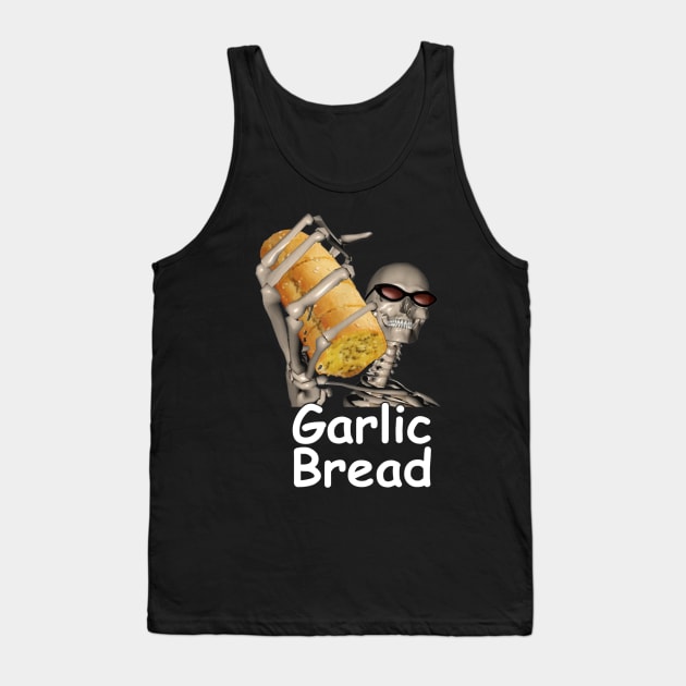 Garlic Bread Skeleton Evil Skeleton Funny Meme Tank Top by KC Crafts & Creations